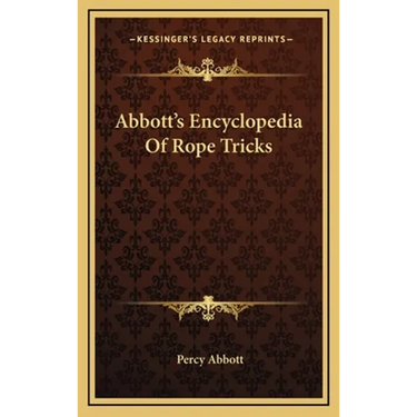 Abbott's Encyclopedia Of Rope Tricks