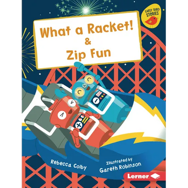 What a Racket! & Zip Fun