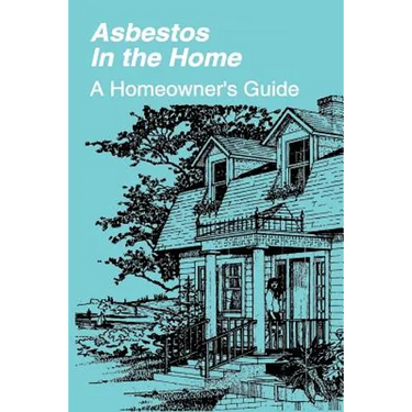 Asbestos in the Home: A Homeowner's Guide