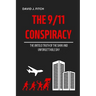 The 9/11 Conspiracy: The Untold Truth of the Dark And Unforgettable Day