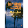 Fair Winds and Following Seas Part Two