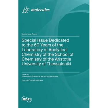 Special Issue Dedicated to the 60 Years of the Laboratory of Analytical Chemistry of the School of Chemistry of the Aristotle University of Thessaloni