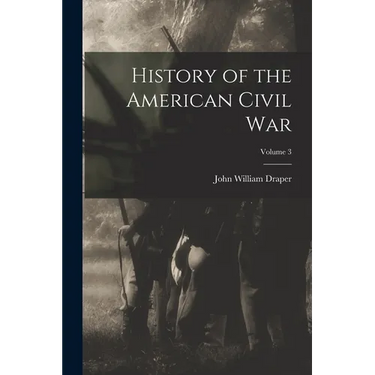 History of the American Civil War; Volume 3