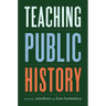 Teaching Public History
