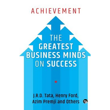 Achievement: The Greatest Business Minds on Success