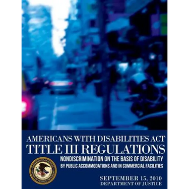 Americans with Disabilities Act Title III Regulations