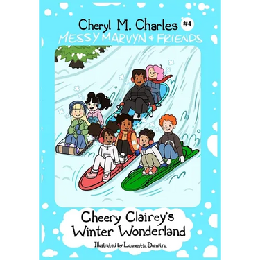 Messy Marvyn & Friends: Cheery Clairey's Winter Wonderland