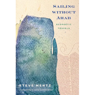 Sailing Without Ahab: Ecopoetic Travels