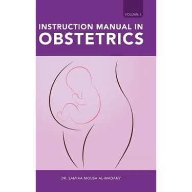 Instruction Manual in Obstetrics: Volume one