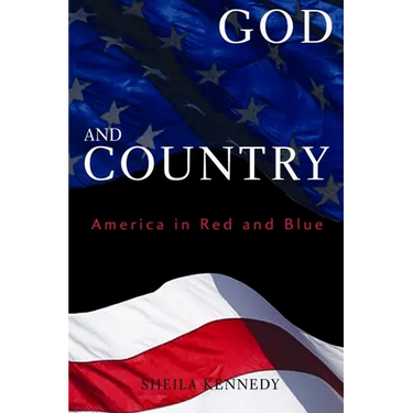 God and Country: America in Red and Blue