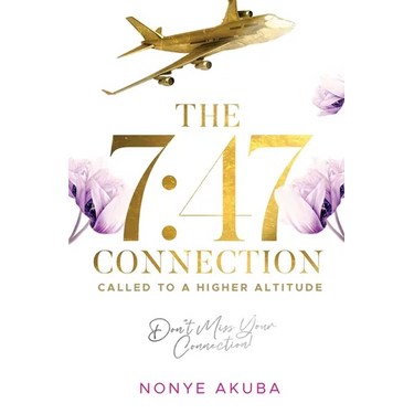 The 7: 47 Connection: Called to a Higher Altitude