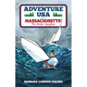 Adventure USA - MASSACHUSETTS! The Stolen Spyglass