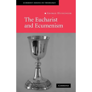 The Eucharist and Ecumenism: Let Us Keep the Feast