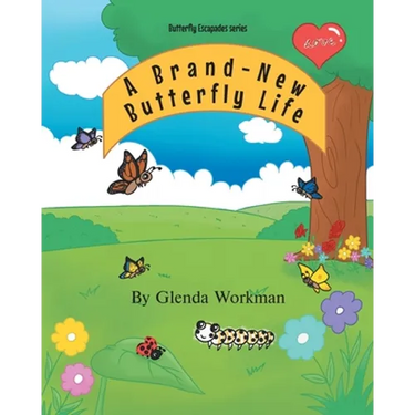A Brand-New Butterfly Life