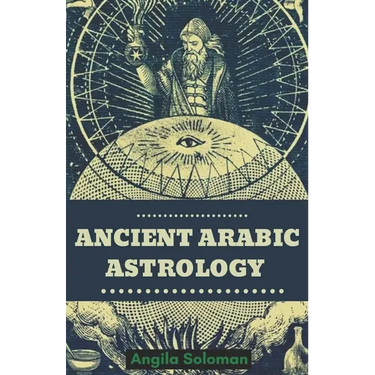 Ancient Arabic Astrology