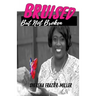 Bruised, But Not Broken: Overcoming Molestation and Abuse