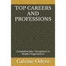 Top Careers and Professions: Competitive Jobs / Occupations in Modern Organizations