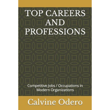 Top Careers and Professions: Competitive Jobs / Occupations in Modern Organizations