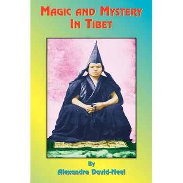 Magic and Mystery in Tibet