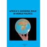 Africa's Growing Role in World Politics