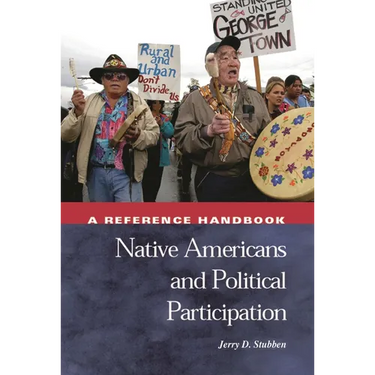 Native Americans and Political Participation: A Reference Handbook
