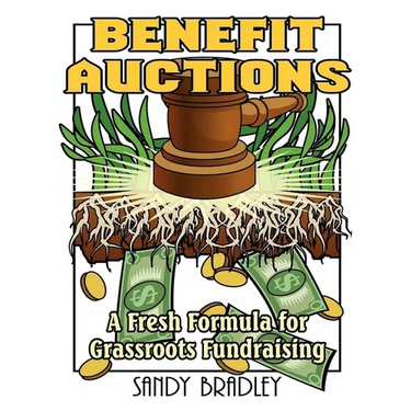 Benefit Auctions: A Fresh Formula for Grassroots Fundraising