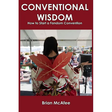 Conventional Wisdom: How to Start a Fandom Convention