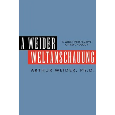 A Weider Weltanschauung