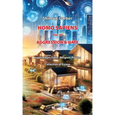 Homo Sapiens Vol IV: aggression & hate