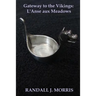 Gateway to the Vikings: L'Anse aux Meadows