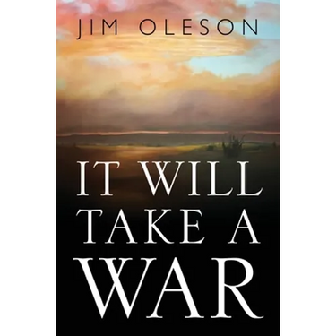 It Will Take A War