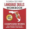 FLORIDA TEST PREP Language Skills Workbook Compound Words: Skill-Building Practice for Grade 3, Grade 4, and Grade 5