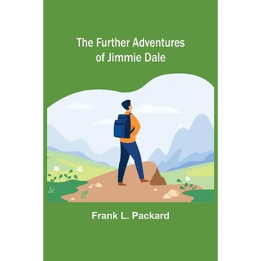 The Further Adventures of Jimmie Dale