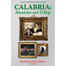 Calabria: Mountains and Valleys