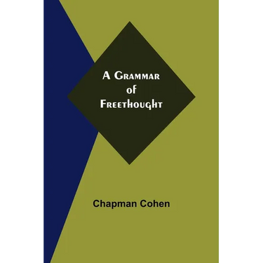 A Grammar of Freethought