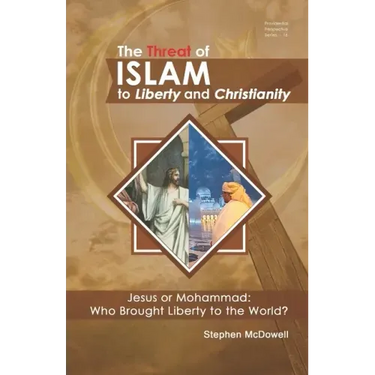 The Threat of Islam to Liberty and Christianity