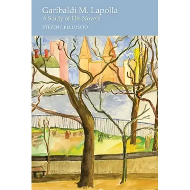 Garibaldi M. Lapolla: A Study of His Novels