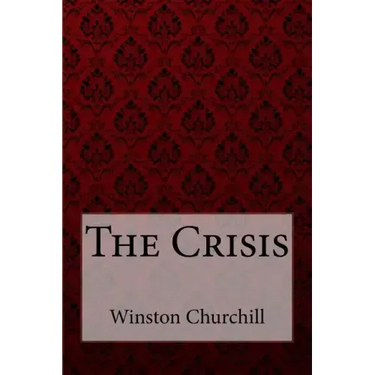 The Crisis Winston Churchill