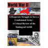 A Desperate Struggle to Save a Condemned Army: A Critical Review of the Stalingrad Airlift