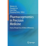 Pharmacogenomics in Precision Medicine: From a Perspective of Ethnic Differences
