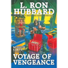 Mission Earth Volume 7: Voyage of Vengeance