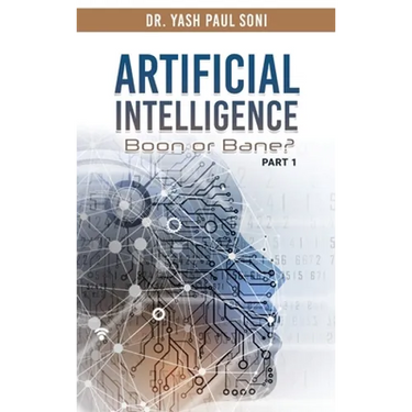Artificial Intelligence Boon or Bane?