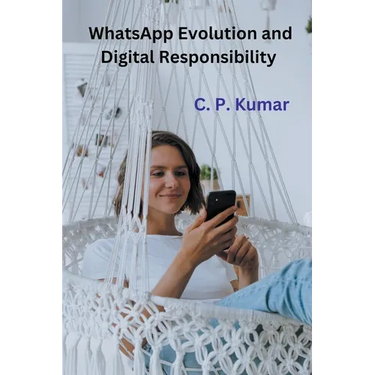 WhatsApp Evolution and Digital Responsibility