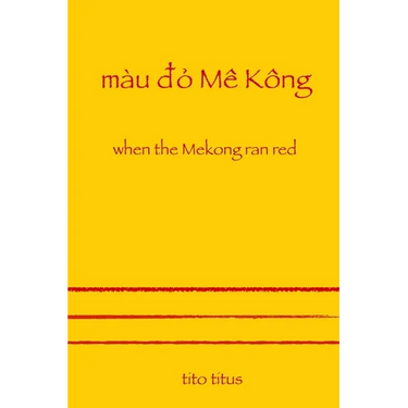 When the Mekong Ran Red