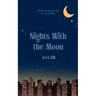 Nights With the Moon 4: 44 Am