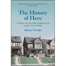 The History of Here: A House, the Pine Hills Neighborhood, and the City of Albany