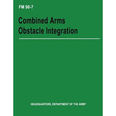 Combined Arms Obstacle Integration (FM 90-7)