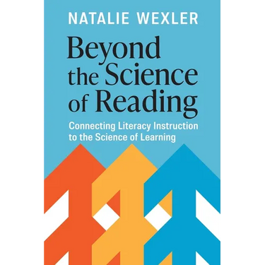 Beyond the Science of Reading: Connecting Literacy Instruction to the Science of Learning