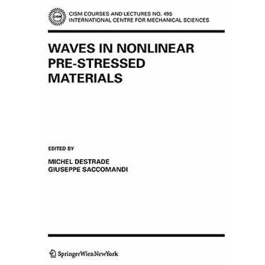 Waves in Nonlinear Pre-Stressed Materials