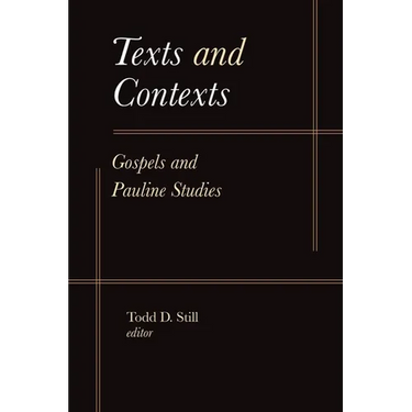 Texts and Contexts: Gospels and Pauline Studies